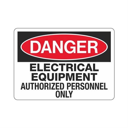 Danger Electrical Equipment Authorized Personnel Only Sign